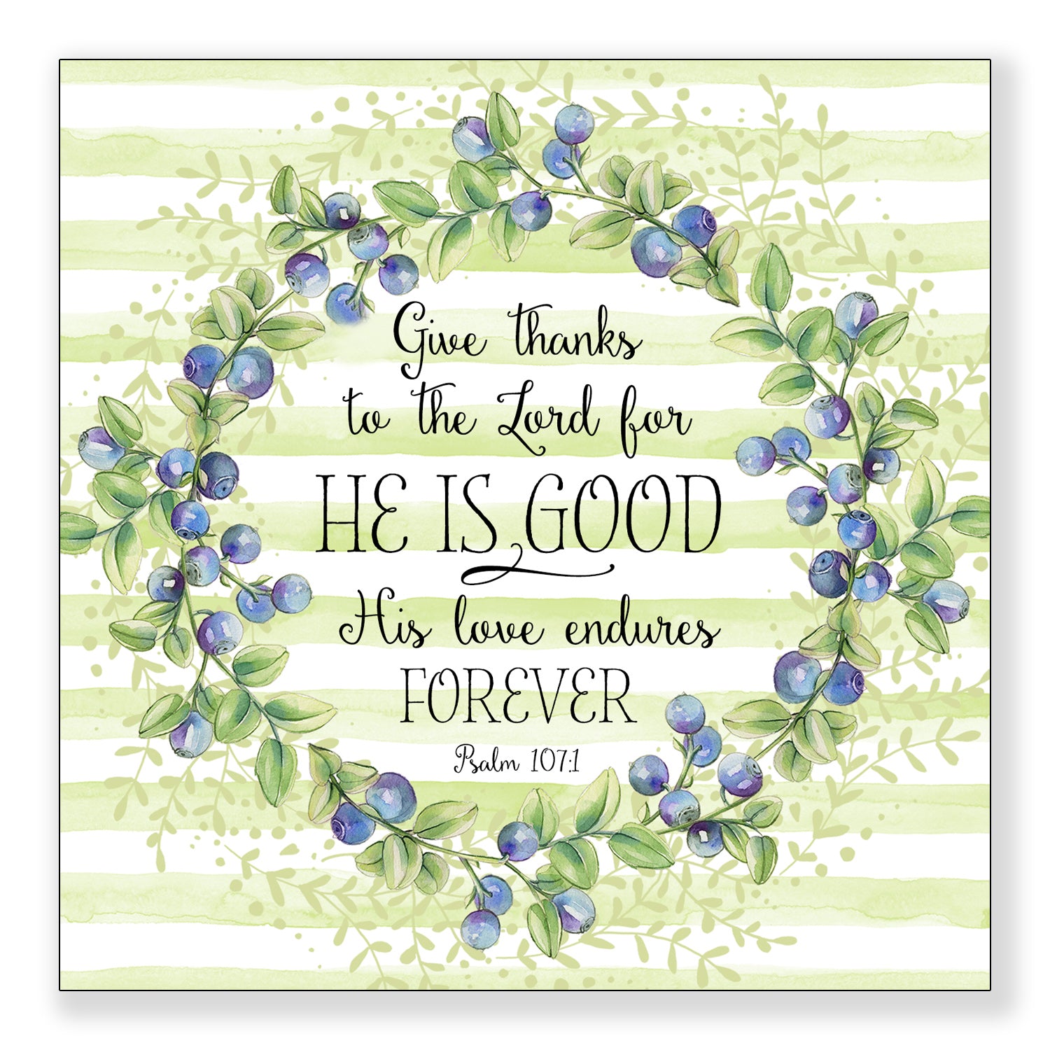 Give Thanks (Psalm 107:1) - Frameable Print